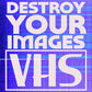 VHS Texture Pack - Destroy Your Still Images!